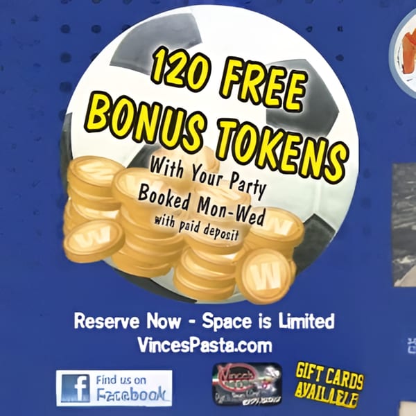A graphic advertising 120 free bonus tokens for parties booked Monday-Wednesday at Vince's Pasta.